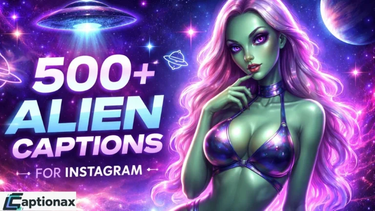 Alien Captions Instagram