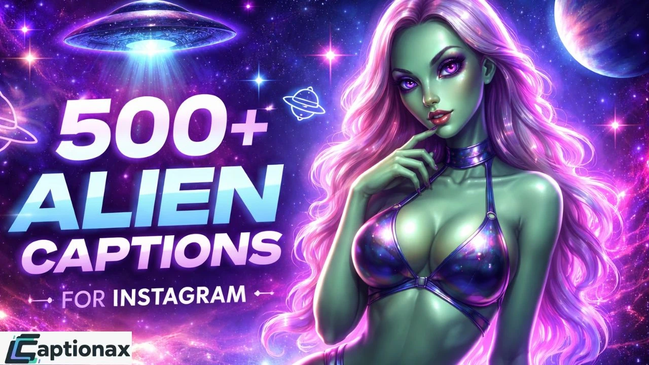 Alien Captions Instagram