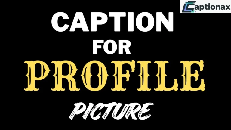 Caption For Profile Picture