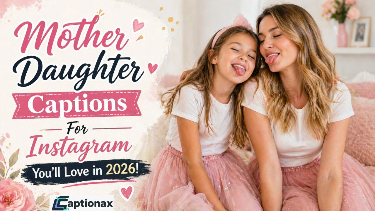 Mother Daughter Captions For Instagram