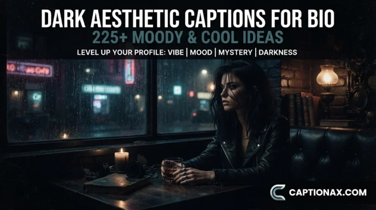 Dark Aesthetic Captions for Bio